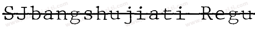 SJbangshujiati Regul字体转换